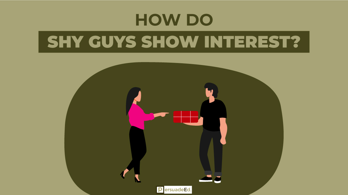 How do shy guys show interest