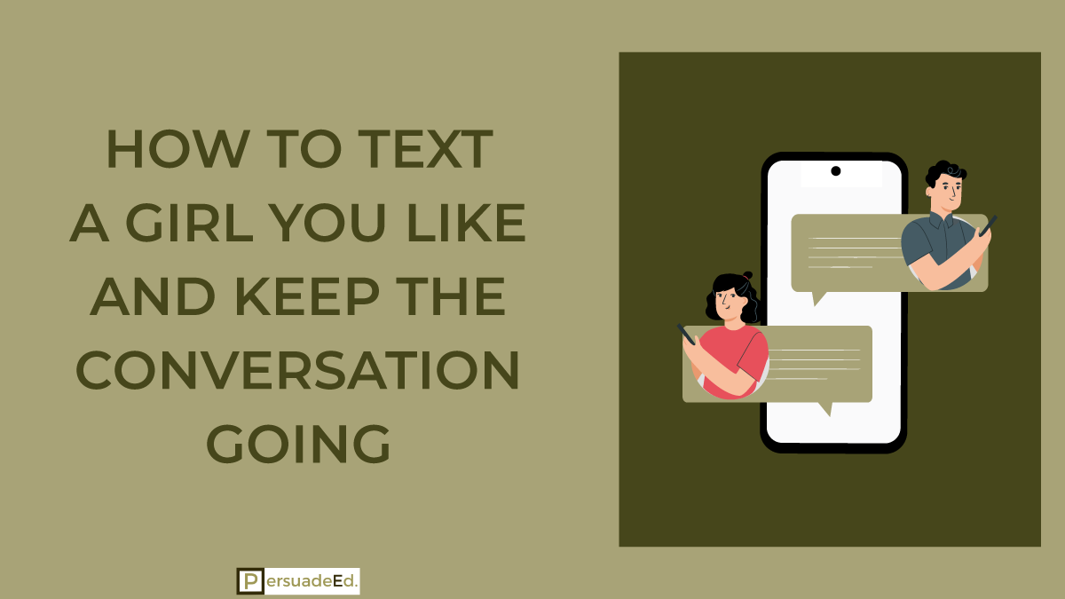 How to Text a Girl You Like and Keep the Conversation Going
