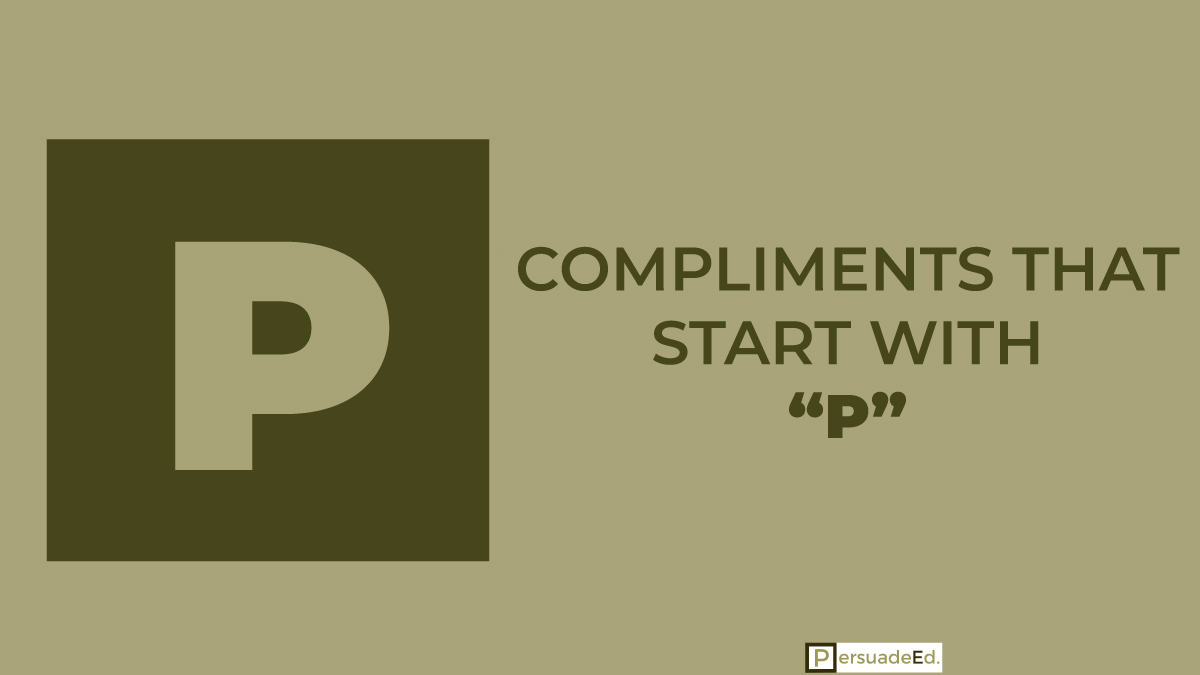 Compliments that start with P