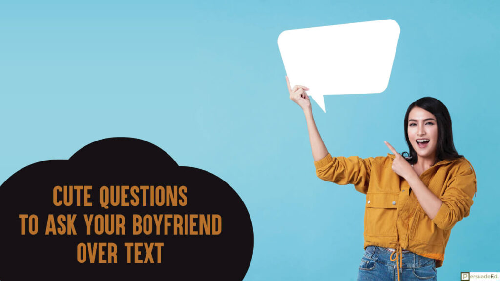 Cute questions to ask your boyfriend over text