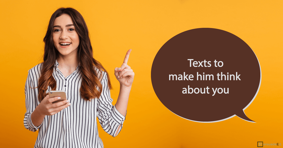 Texts to Make Him Think About You