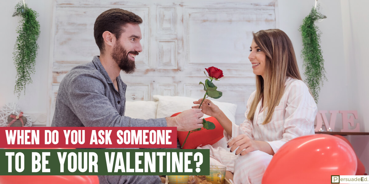 When Do You Ask Someone to Be Your Valentine