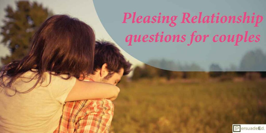 Pleasing Relationship questions for couples